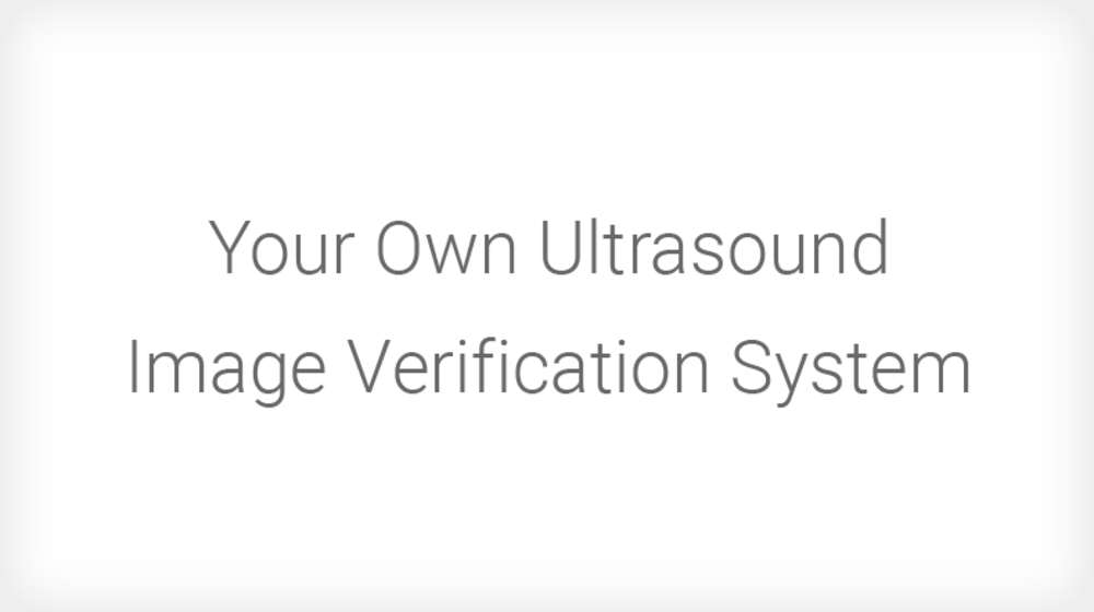 Your Own Ultrasound Image Verification